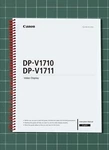 Canon DP-V1710 & DP-V1711 Instruction Manual How-to 151 Pages Usa Made. Fixed Price $23.95.