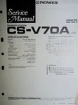 Pioneer CS-V70A Us Service Manual Speaker System Original. Fixed Price $9.99.