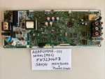 Sanyo Oem Main & Power Supply Board FW32D06FB Serial Mel Part AZAFUMMA-001. Fixed Price $59.00.
